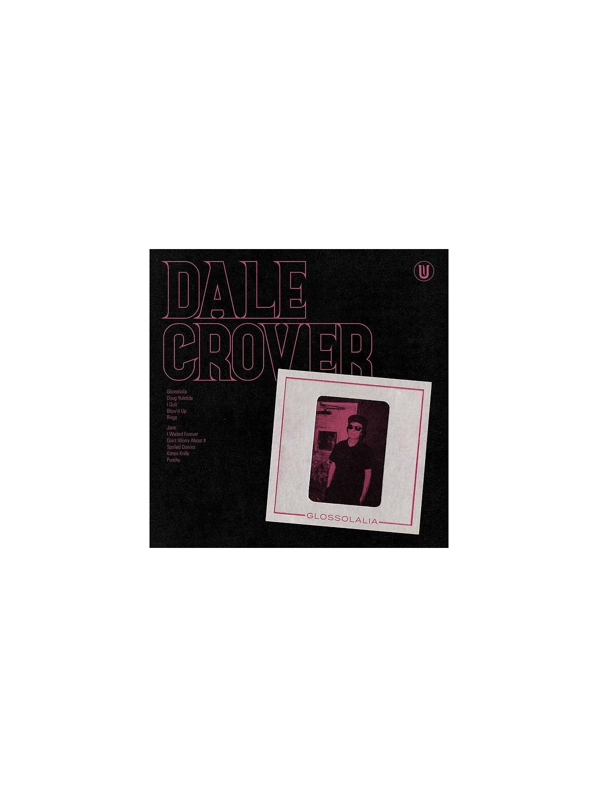 Dale Crover : Glossolalia (Ltd edition 12’’ vinyl)