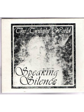 Speaking silence : The twilight world (CD)
