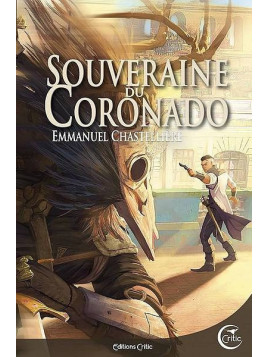 le livre de Emmanuel Chastellière : Souveraine du Coronado est en stock à ciel rouge à dijon