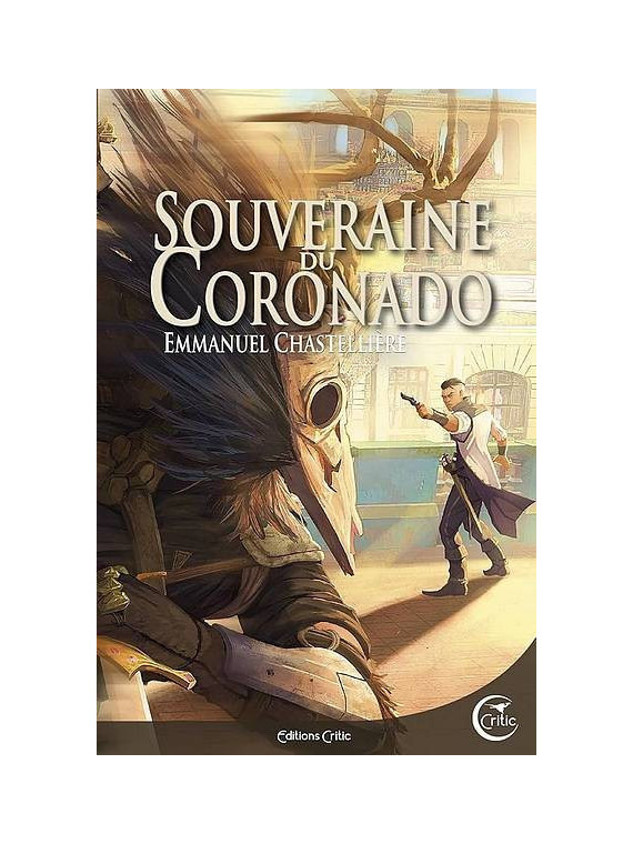 le livre de Emmanuel Chastellière : Souveraine du Coronado est en stock à ciel rouge à dijon
