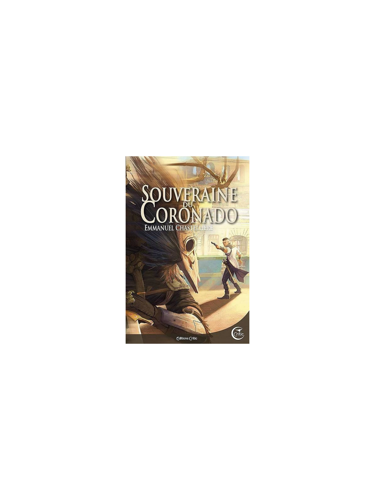 le livre de Emmanuel Chastellière : Souveraine du Coronado est en stock à ciel rouge à dijon