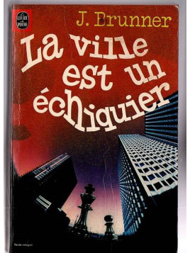 John Brunner : La ville est un échiquier