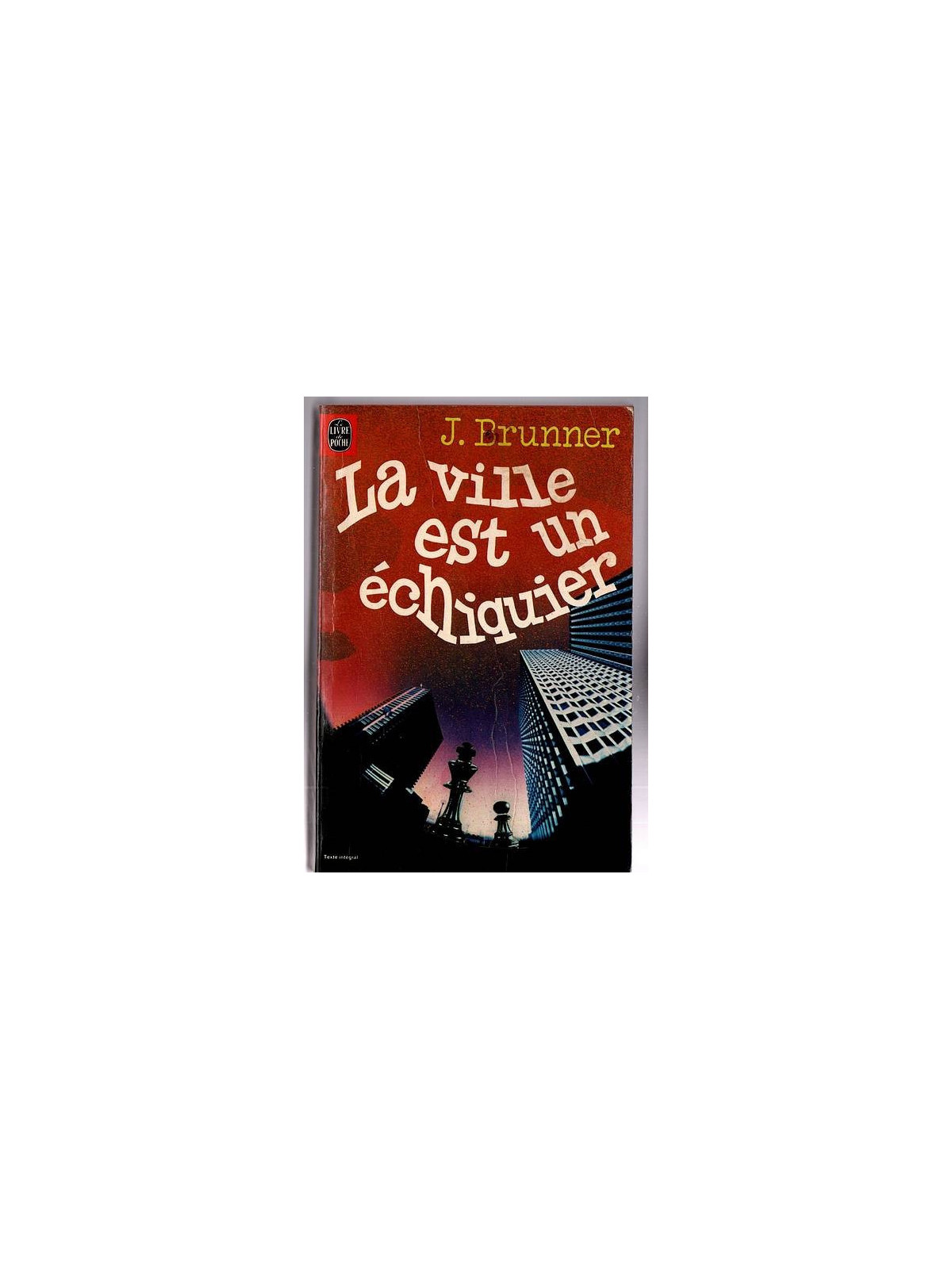 John Brunner : La ville est un échiquier
