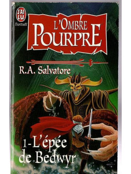 R. A. Salvatore : L’ombre pourpre 1 : l’épée de Bedwyr