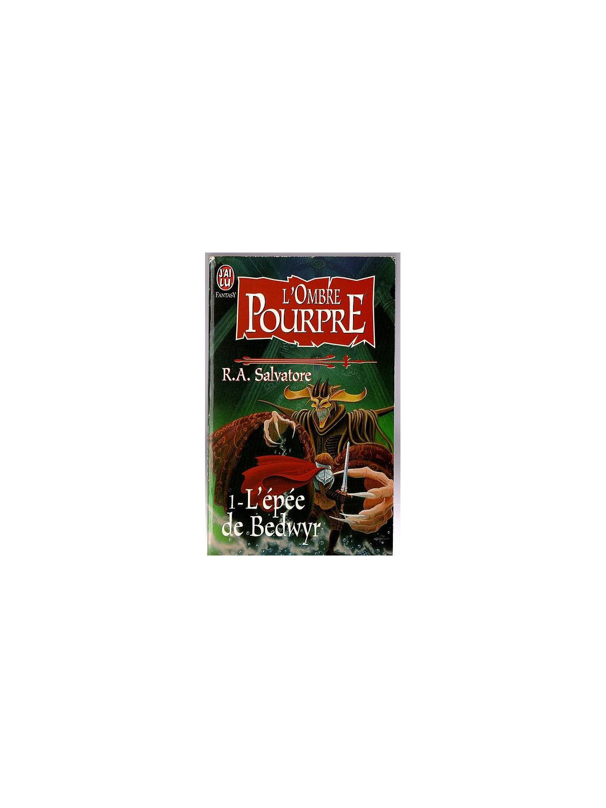 R. A. Salvatore : L’ombre pourpre 1 : l’épée de Bedwyr