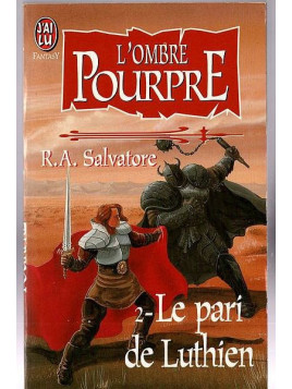 R. A. Salvatore : L’ombre pourpre 2 : le pari de Luthien