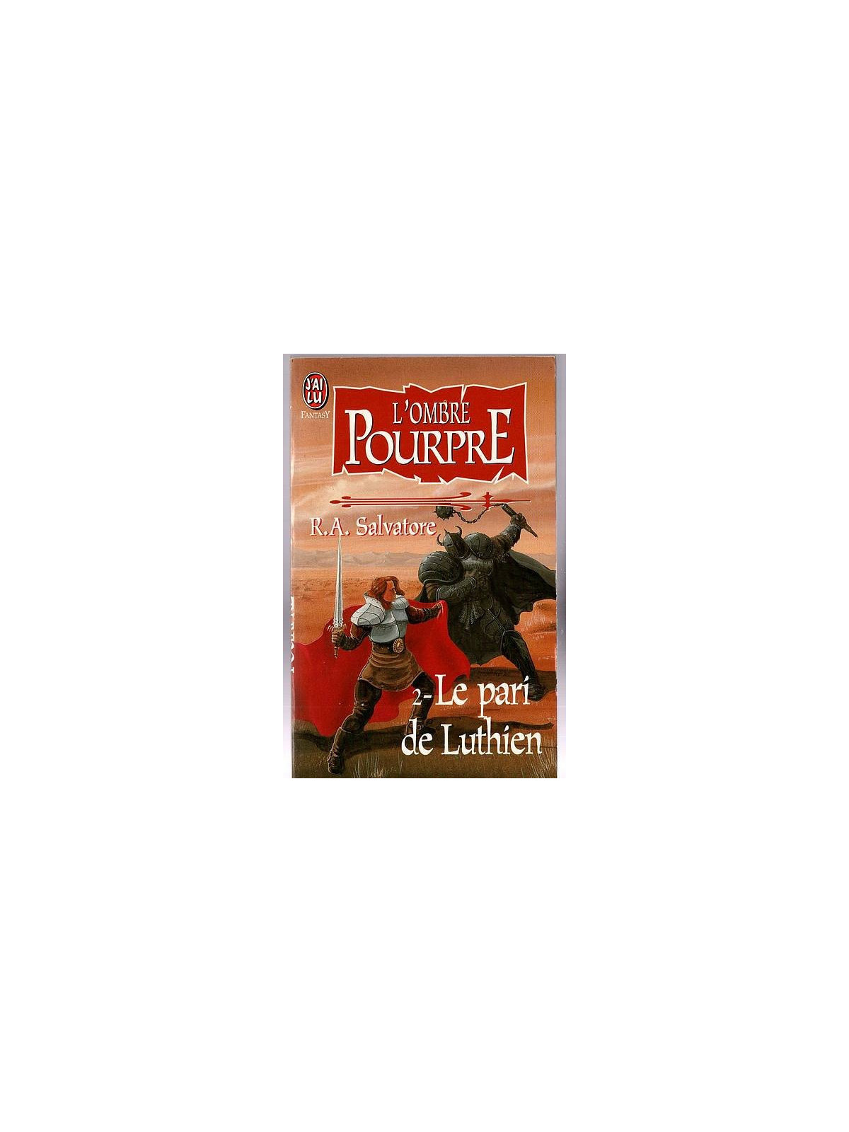 R. A. Salvatore : L’ombre pourpre 2 : le pari de Luthien