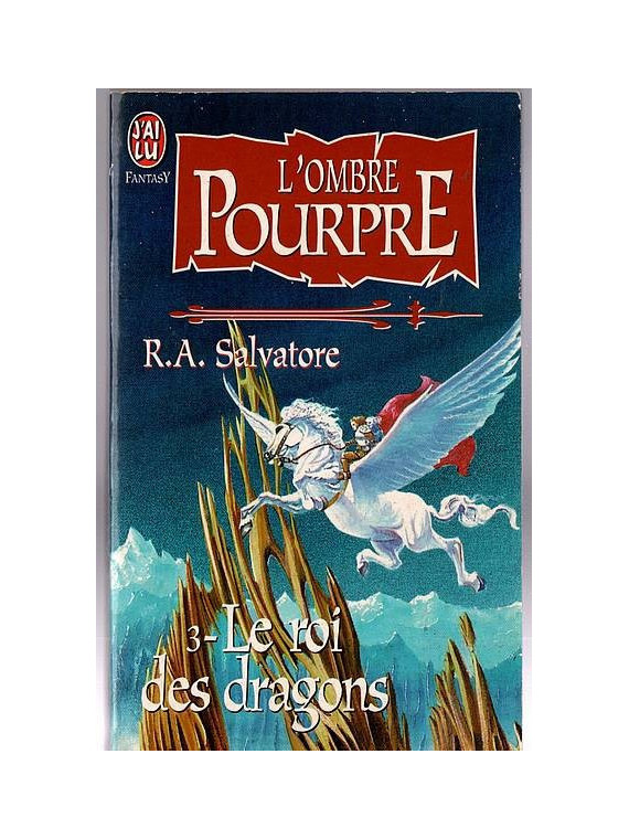 R. A. Salvatore : L’ombre pourpre 3 : le roi des dragons