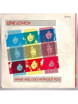 Lene Lovich : What will I do without you (2 X 7’’ vinyl)