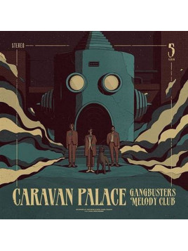 Caravan palace : Gangbusters melody club (CD)