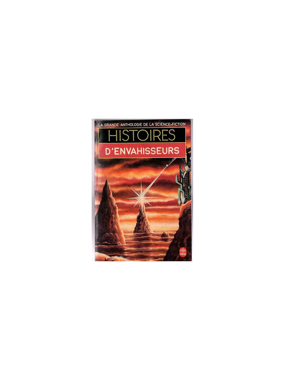 Anthologie : Histoires d’envahisseurs