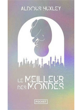Aldous Huxley : Le meilleur des mondes (collector)