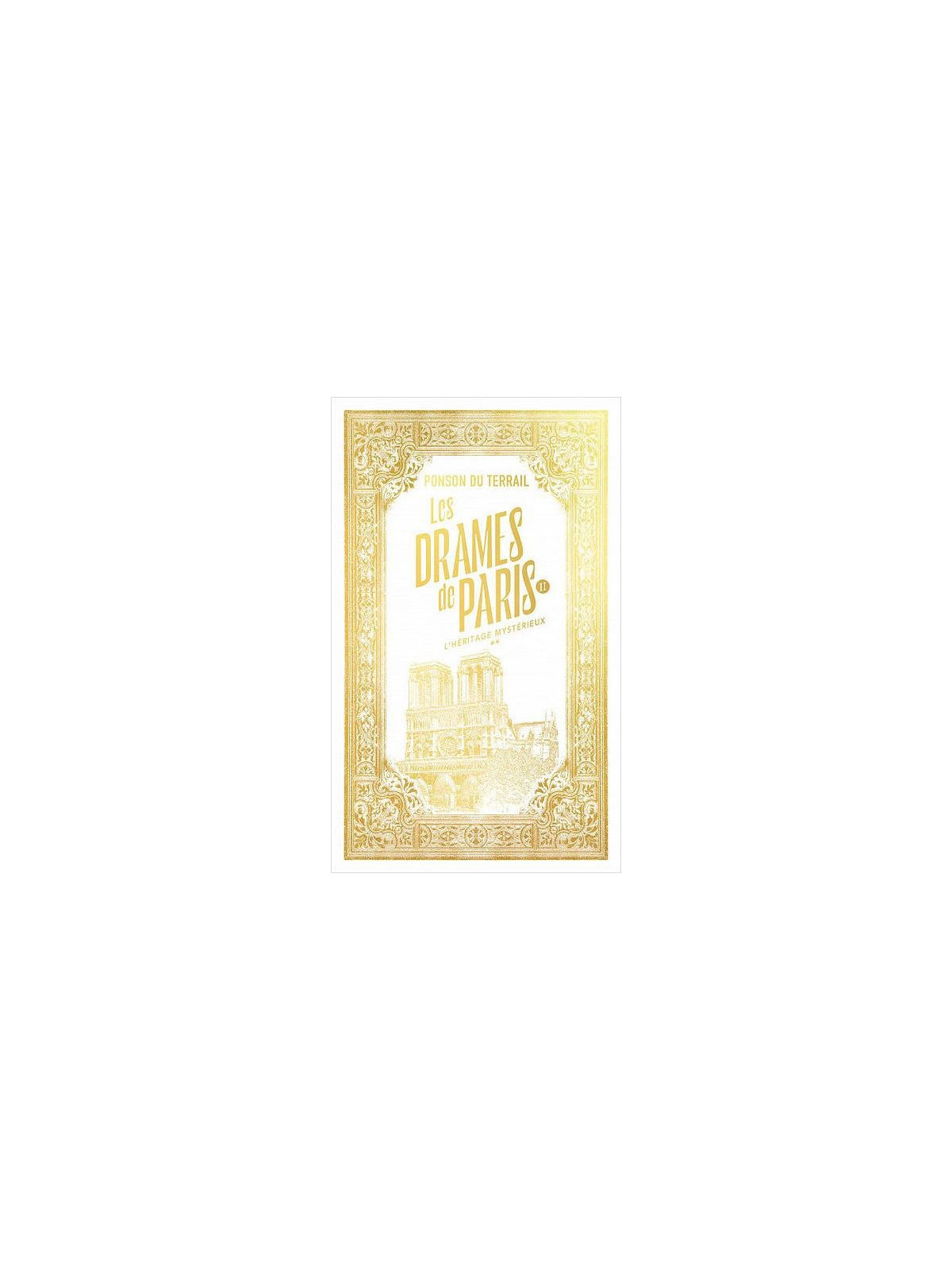 Ponson du Terrail livre Les drames de Paris 2 – l’héritage mystérieux 2 (collector) en stock à ciel rouge dijon