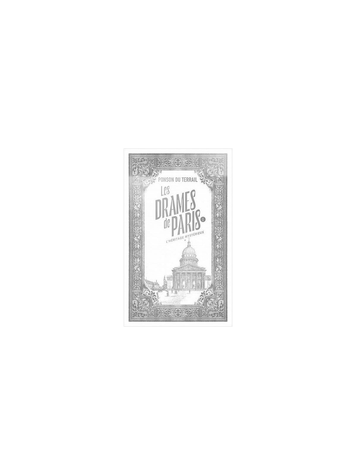 Ponson du Terrail livre Les drames de Paris 1 – l’héritage mystérieux 1 (collector) en stock à ciel rouge dijon