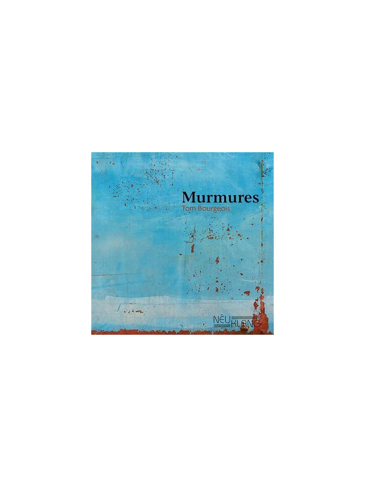 Tom Bourgeois : Murmures / Rumeurs (2 CD)