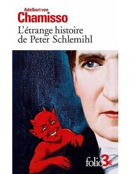 Adelbert Von Chamisso : L'étrange histoire de Peter Schlemihl