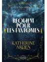 Katherine Arden : Requiem pour les fantômes