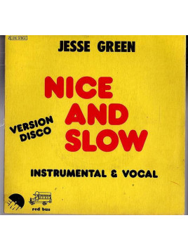 Jesse Green : Nice and slow (7’’ vinyl)