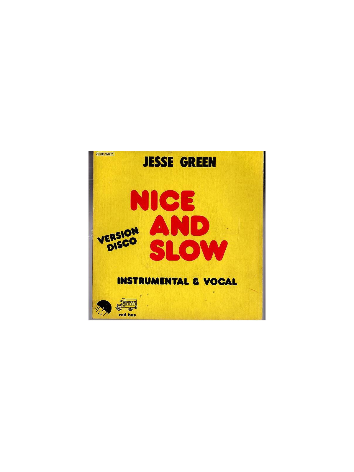 Jesse Green : Nice and slow (7’’ vinyl)