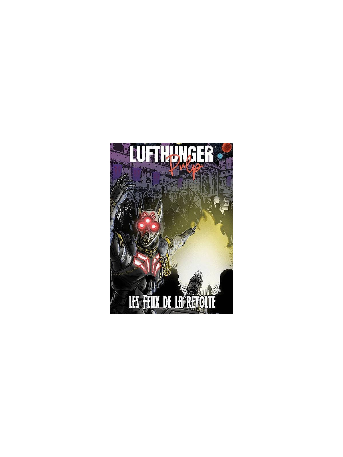 la revue Lufthunger pulp 3 : les feux de la révolte est en stock à la librair ciel rouge à dijon