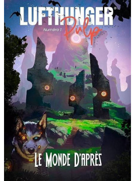 Lufthunger pulp 1 : le monde d’après
