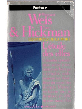 Margaret Weis & Tracy Hickman : Les portes de la mort 2 : l’étoile des elfes