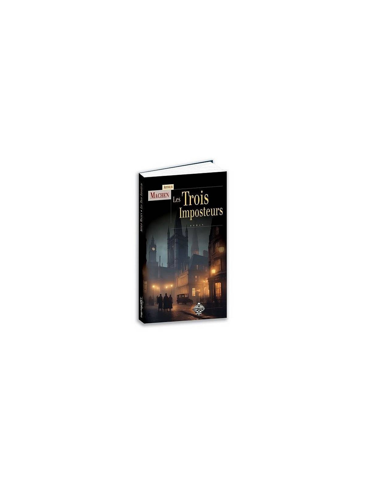 Arthur Machen : Les trois imposteurs