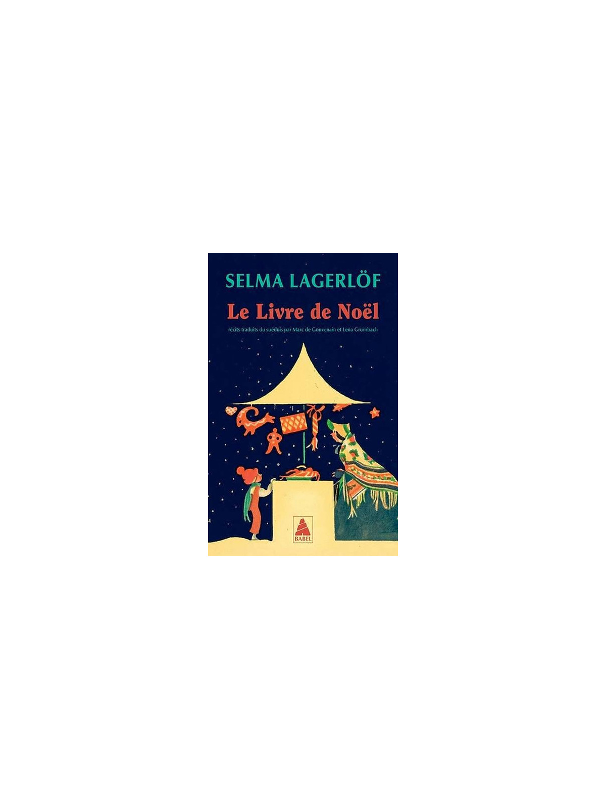 Selma Lagerlöf : Le livre de Noël