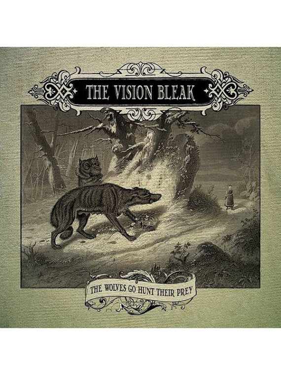 The vision bleak : The wolves got hunt their prey (12’’ vinyl)