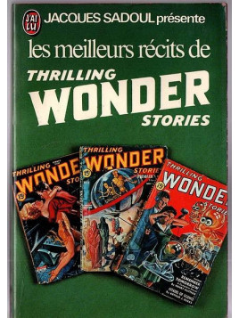 Anthologie : Les meilleurs récits de Thrilling wonder stories