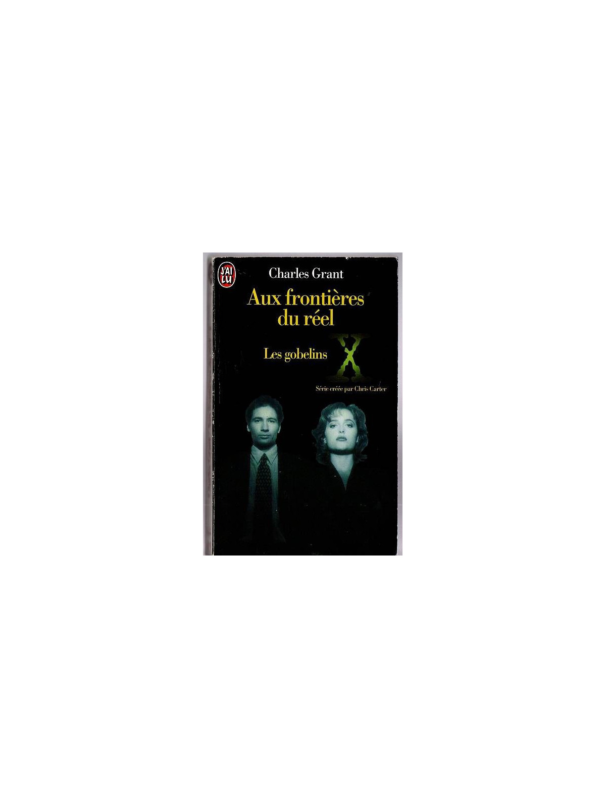 Charles Grant : X-files / Aux frontières du réel : Les gobelins