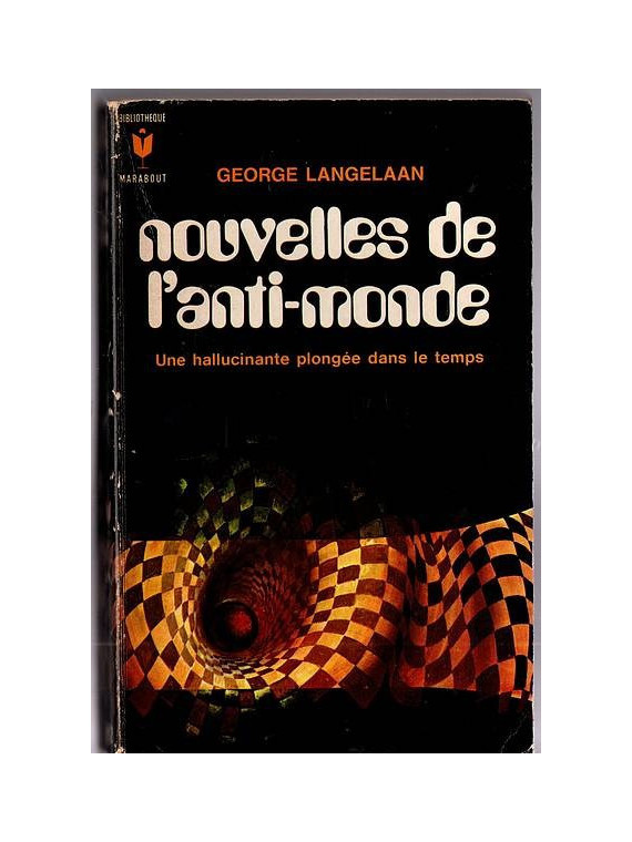 George Langelaan : Nouvelles de l’anti-monde