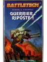 Michael A. Stackpole : Battletech – La trilogie des guerriers 2 : Guerrier : riposte !