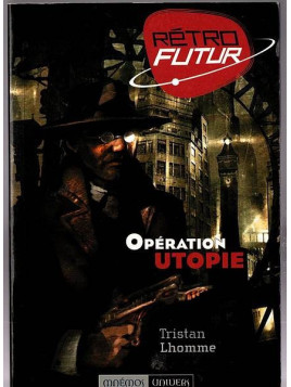 Tristan Lhomme : Opération utopie