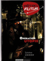 Tristan Lhomme : Opération utopie