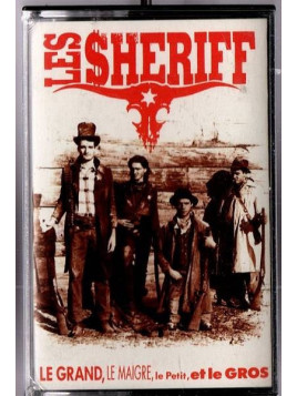 Les sheriff : Le grand, le maigre, le petit et le gros (cassette tape)