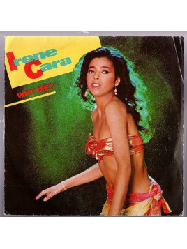 Irene Cara : Why me / Talk too much (7’’ vinyl)