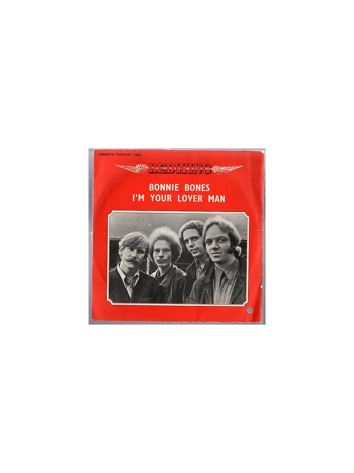 Redwing : Bonnie bones / I’m your lover man (7’’ vinyl)