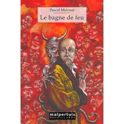 le livre de Pascal Malosse : Le bagne de feu est en stock à la librairie Ciel rouge à Dijon