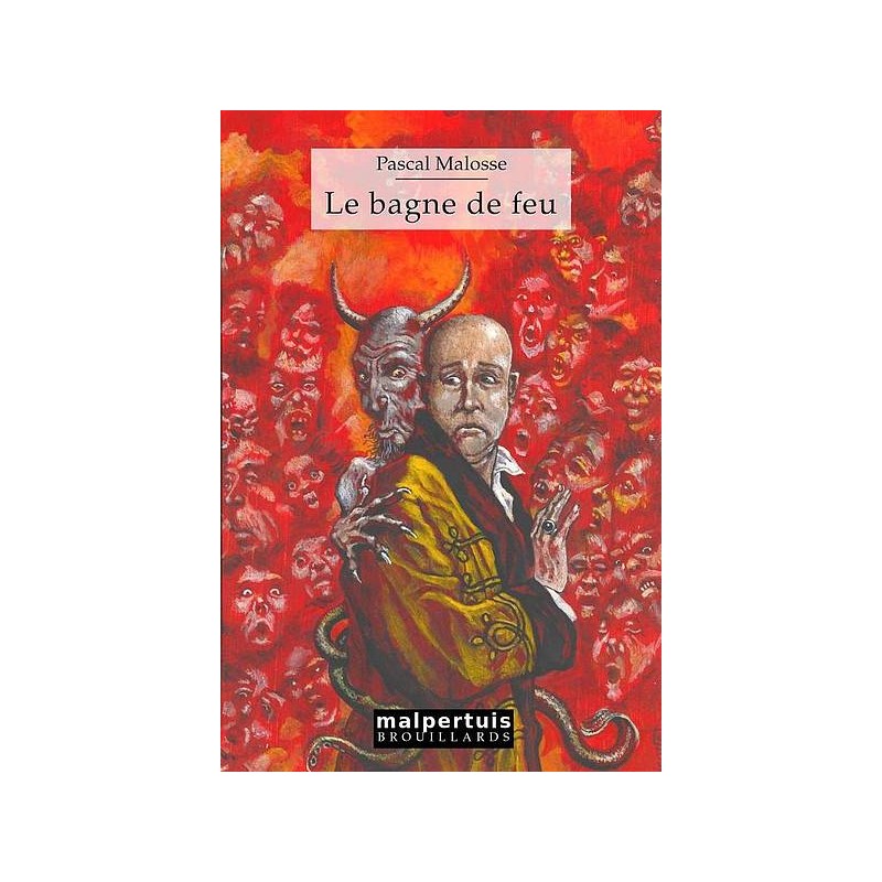 le livre de Pascal Malosse : Le bagne de feu est en stock à la librairie Ciel rouge à Dijon