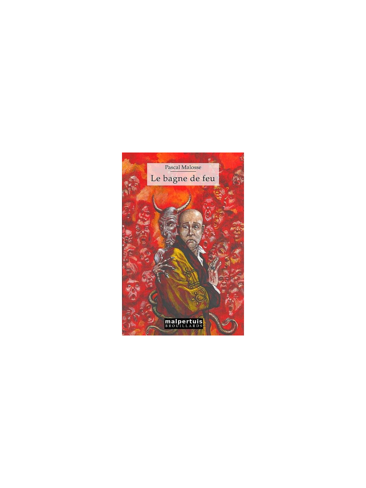 le livre de Pascal Malosse : Le bagne de feu est en stock à la librairie Ciel rouge à Dijon
