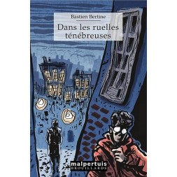le livre de Bastien Bertine : Dans les ruelles ténébreuses est en stock à la librairie Ciel rouge à Dijon