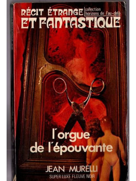 Jean Murelli : L’orgue de l’épouvante