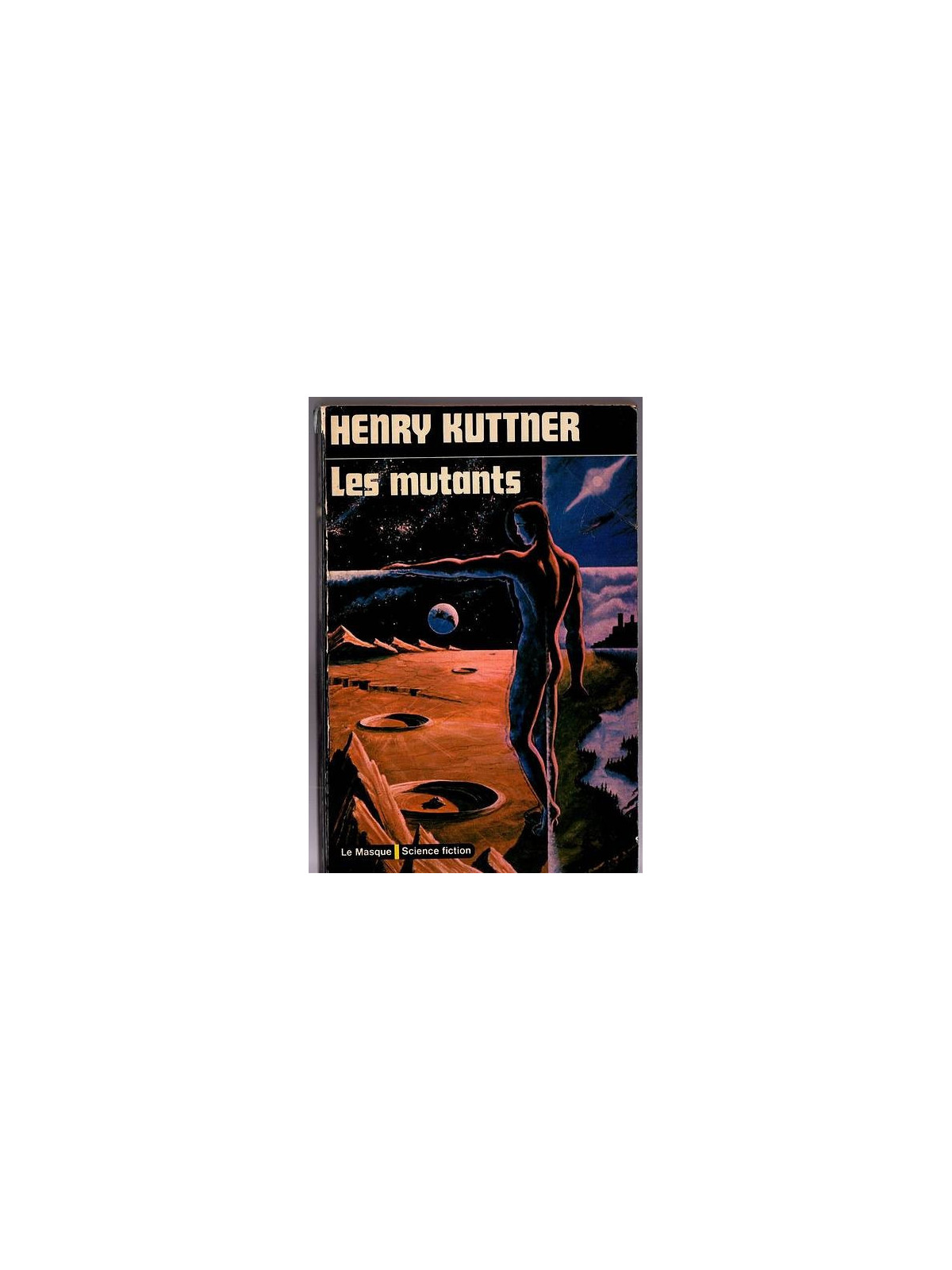 Henry Kuttner : Les mutants