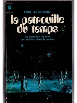 Poul Anderson : La patrouille du temps