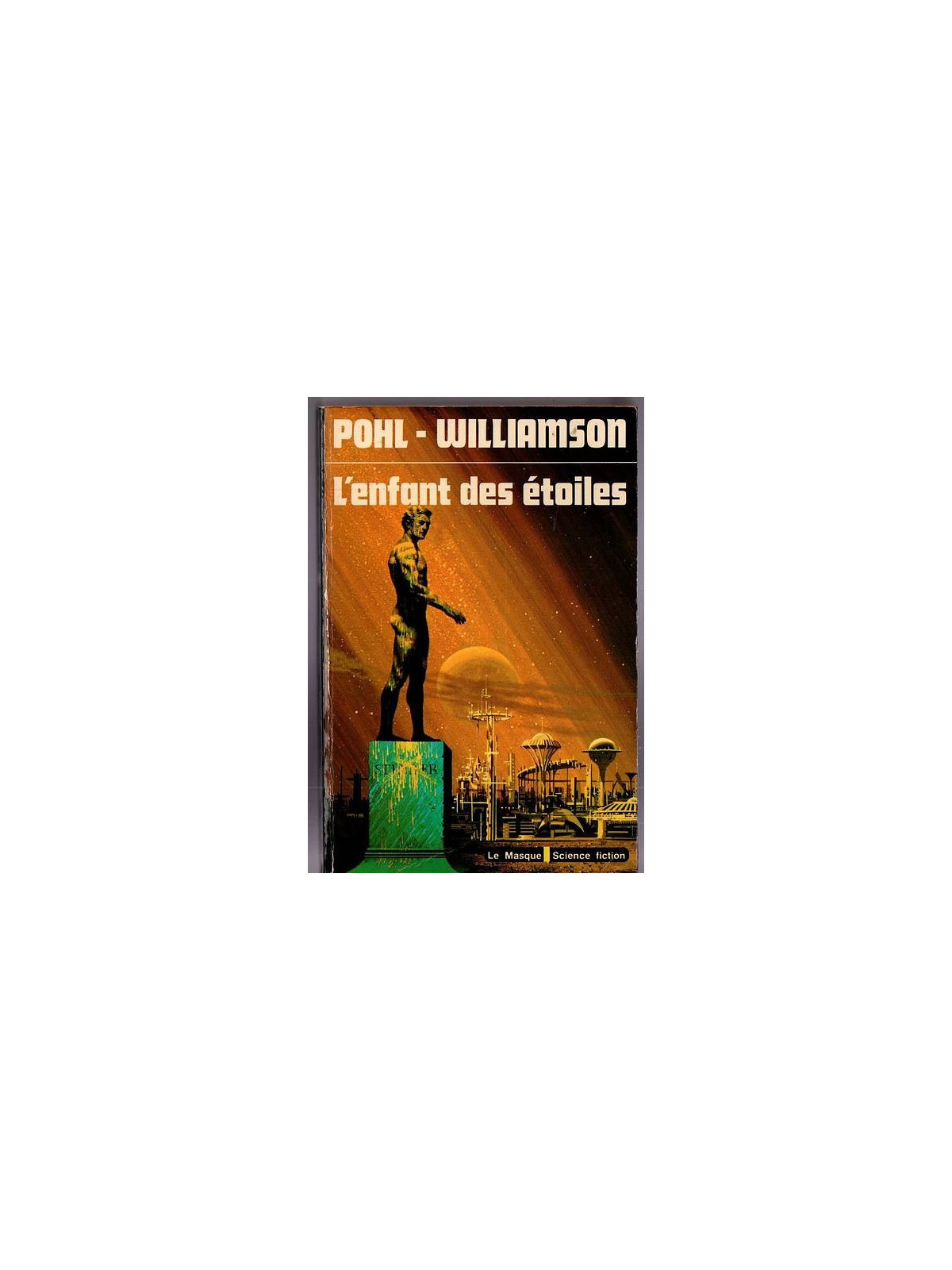 Jack Williamson & Frederik Pohl : L’enfant des étoiles
