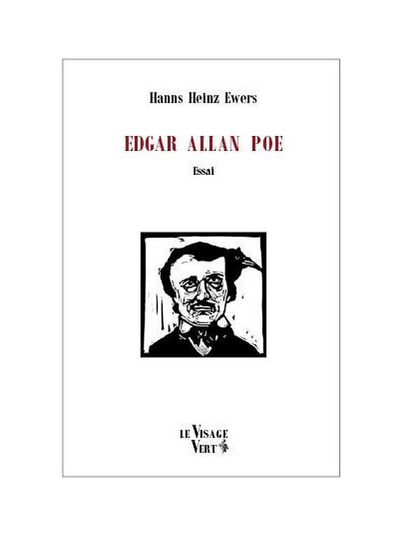 L'essai Edgar Allan Poe de Hanns Heinz Ewers est diponible à Ciel rouge