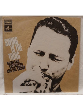 Rowland Greenberg and his group : Swing is the thing (12’’ vinyl)
