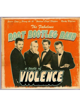 The fabulous root bootleg band : A taste of violence (CD)