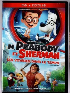 Rob Minkoff : M. Peabody et Sherman – les voyages dans le temps (DVD)